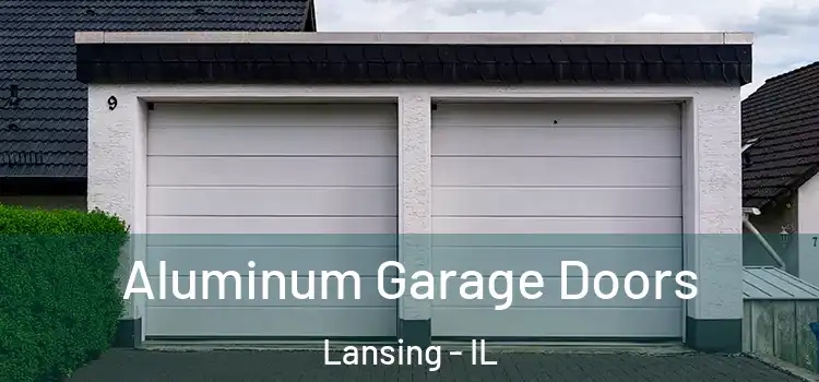  Aluminum Garage Doors Lansing - IL