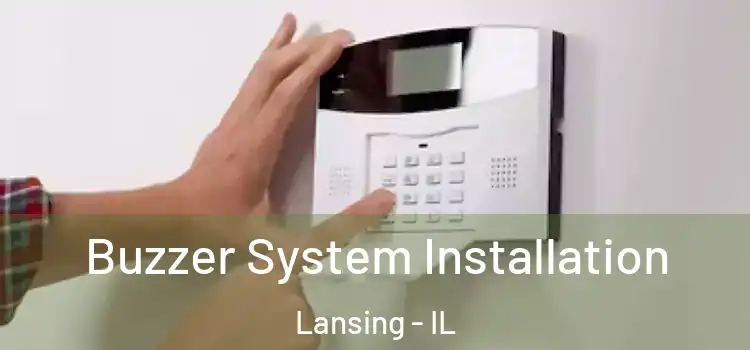 Buzzer System Installation Lansing - IL