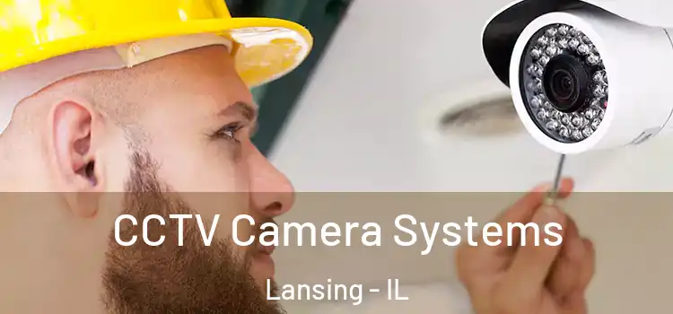 CCTV Camera Systems Lansing - IL