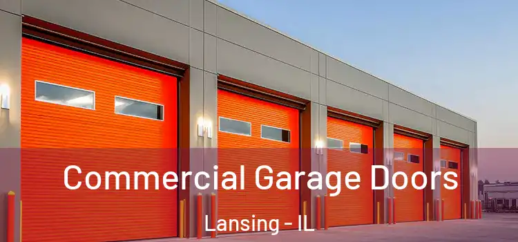  Commercial Garage Doors Lansing - IL