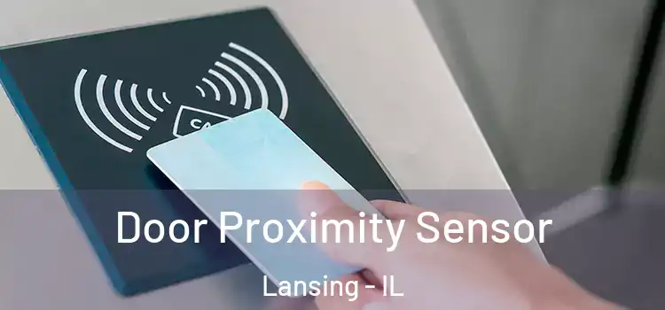  Door Proximity Sensor Lansing - IL