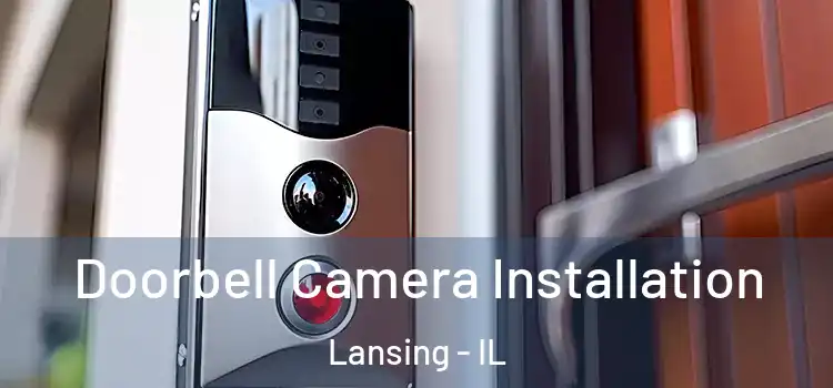  Doorbell Camera Installation Lansing - IL