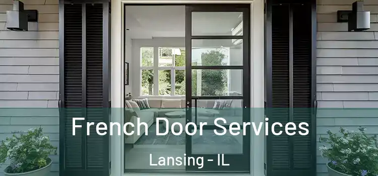  French Door Services Lansing - IL