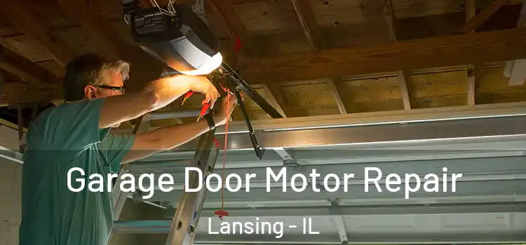  Garage Door Motor Repair Lansing - IL