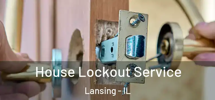  House Lockout Service Lansing - IL
