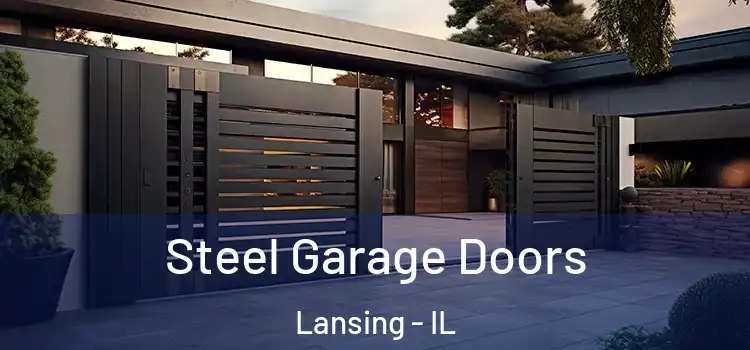 Steel Garage Doors Lansing - IL