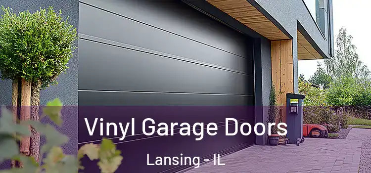  Vinyl Garage Doors Lansing - IL